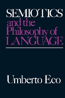 Book Cover for Semiotics and the Philosophy of Language by Umberto Eco