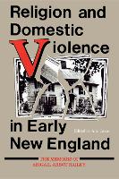 Book Cover for Religion and Domestic Violence in Early New England by Ann Taves