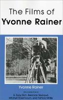 Book Cover for The Films of Yvonne Rainer by Yvonne Rainer