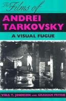 Book Cover for The Films of Andrei Tarkovsky by Vida T. Johnson, Graham Petrie