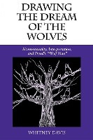 Book Cover for Drawing the Dream of the Wolves by Whitney Davis