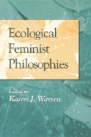 Book Cover for Ecological Feminist Philosophies by Karen J. Warren