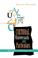 Book Cover for Cultural Universals and Particulars by Kwasi Wiredu