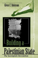 Book Cover for Building a Palestinian State by Glenn E. Robinson