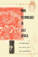 Book Cover for Iron Technology in East Africa by Peter R. Schmidt