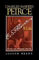 Book Cover for Charles Sanders Peirce (Enlarged Edition), Revised and Enlarged Edition by Joseph Brent