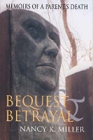 Book Cover for Bequest and Betrayal by Nancy K Miller