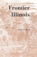 Book Cover for Frontier Illinois by James E. Davis