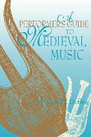 Book Cover for A Performer's Guide to Medieval Music by Ross W Duffin