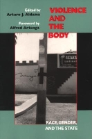 Book Cover for Violence and the Body by Arturo J Aldama
