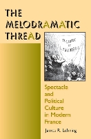 Book Cover for The Melodramatic Thread by James R. Lehning