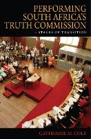 Book Cover for Performing South Africa's Truth Commission by Catherine M. Cole