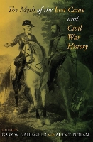 Book Cover for The Myth of the Lost Cause and Civil War History by Gary W. Gallagher