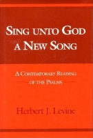 Book Cover for Sing Unto God a New Song by Herbert J. Levine