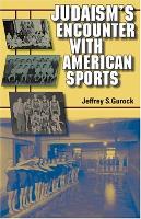 Book Cover for Judaism's Encounter with American Sports by Jeffrey S. Gurock