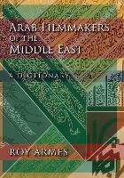 Book Cover for Arab Filmmakers of the Middle East by Roy Armes