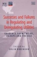 Book Cover for Successes and Failures in Regulating and Deregulating Utilities by Colin Robinson