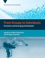 Book Cover for From Groups to Individuals by Peter (Professor of History and Philosophy of Science, University of Sydney) Godfrey-Smith, Charles J. (University o Goodnight