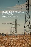 Book Cover for Modernizing America's Electricity Infrastructure by Mason Willrich