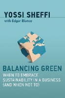 Book Cover for Balancing Green by Yossi (Massachusetts Institute of Technology) Sheffi, Edgar (Executive Director, MIT Global SCALE Network) Blanco