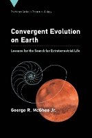 Book Cover for Convergent Evolution on Earth by George R McGhee (Rutgers University) Jr.