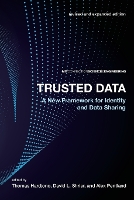 Book Cover for Trusted Data by Thomas (Technical Director at MIT Internet Trust Consortium) Hardjono