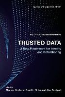 Book Cover for Trusted Data by Thomas Technical Director at MIT Internet Trust Consortium Hardjono