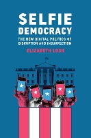 Book Cover for Selfie Democracy by Elizabeth Losh