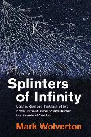 Book Cover for Splinters of Infinity by Mark Wolverton