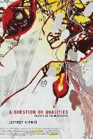 Book Cover for A Question of Qualities by Jeffrey Professor, Ohio State University Kipnis