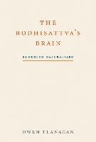 Book Cover for The Bodhisattva's Brain by Owen (Duke University) Flanagan