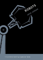 Book Cover for Robots by John M. (Clinical Professor in the Department Supply Chain & Information Systems, Penn State University) Jordan