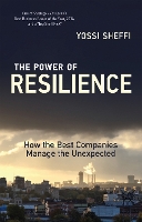 Book Cover for The Power of Resilience by Yossi (Massachusetts Institute of Technology) Sheffi
