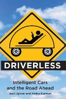 Book Cover for Driverless by Hod (Professor, Columbia University) Lipson, Melba Kurman