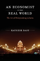 Book Cover for An Economist in the Real World by Kaushik (The World Bank) Basu