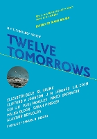 Book Cover for Twelve Tomorrows by Wade Roush