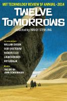 Book Cover for Twelve Tomorrows 2014 by Technology Review