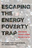 Book Cover for Escaping the Energy Poverty Trap by Michaël (Assistant Professor, University of Pittsburgh) Aklin, Patrick (Lecturer, University of Glasgow) Bayer, S.P. (A Harish