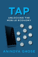 Book Cover for Tap by Anindya (Professor of Information, Operations, and Management Sciences and Professor of Marketing, New York University) Ghose
