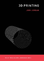 Book Cover for 3D Printing by John M. (Clinical Professor in the Department Supply Chain & Information Systems, Penn State University) Jordan