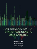 Book Cover for An Introduction to Statistical Genetic Data Analysis by Melinda C. (Professor, University of Oxford) Mills, Nicola (Reader, University of Essex) Barban, Felix C. (Assistant Pro Tropf