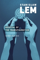 Book Cover for The Hospital of the Transfiguration by Stanislaw Lem