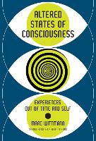 Book Cover for Altered States of Consciousness by Marc Wittmann, Philippa Hurd