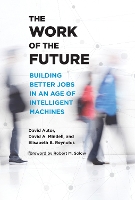 Book Cover for The Work of the Future by David H. Autor, David A. Mindell