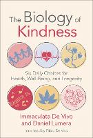 Book Cover for Biology of Kindness,The by Immaculata De Vivo, Daniel Lumera