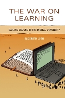 Book Cover for The War on Learning by Elizabeth Losh