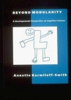 Book Cover for Beyond Modularity by Annette, PhD Birkbeck College KarmiloffSmith