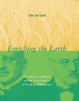 Book Cover for Enriching the Earth by Vaclav (Distinguished Professor Emeritus, University of Manitoba) Smil