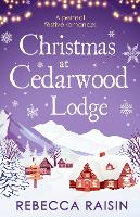 Book Cover for Christmas At Cedarwood Lodge by Rebecca Raisin