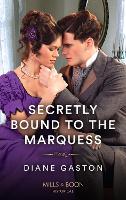 Book Cover for Secretly Bound To The Marquess by Diane Gaston